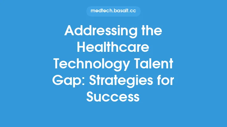 Addressing the Healthcare Technology Talent Gap: Strategies for Success Thumbnail
