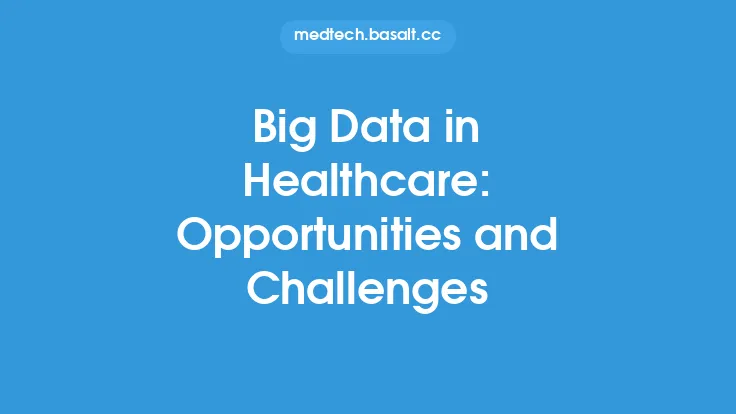 Big Data in Healthcare: Opportunities and Challenges Thumbnail
