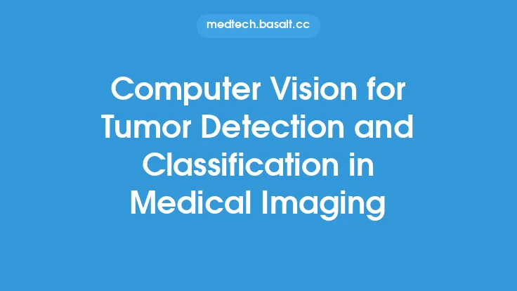 Computer Vision for Tumor Detection and Classification in Medical Imaging Thumbnail