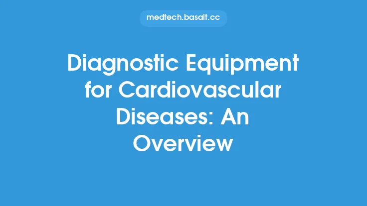 Diagnostic Equipment for Cardiovascular Diseases: An Overview Thumbnail