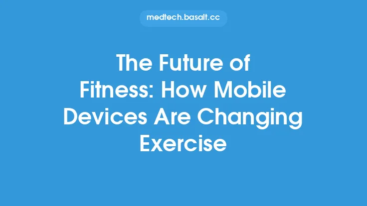 The Future of Fitness: How Mobile Devices Are Changing Exercise Thumbnail