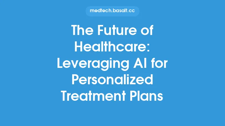The Future of Healthcare: Leveraging AI for Personalized Treatment Plans Thumbnail