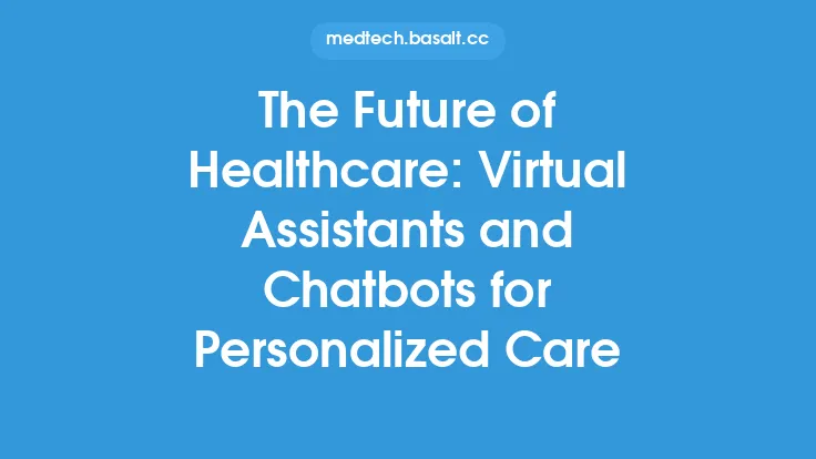 The Future of Healthcare: Virtual Assistants and Chatbots for Personalized Care Thumbnail