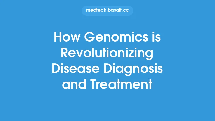 How Genomics is Revolutionizing Disease Diagnosis and Treatment Thumbnail