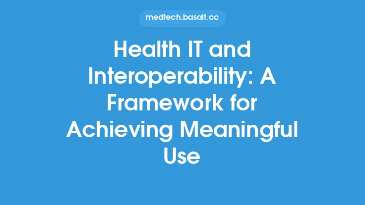 Health IT and Interoperability: A Framework for Achieving Meaningful Use Thumbnail