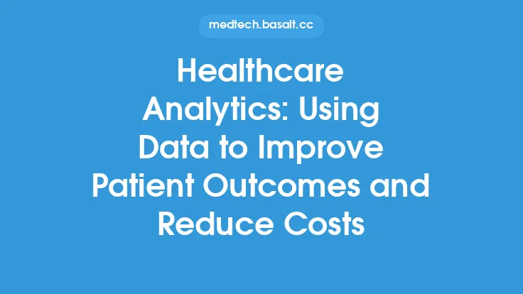 Healthcare Analytics: Using Data to Improve Patient Outcomes and Reduce Costs Thumbnail