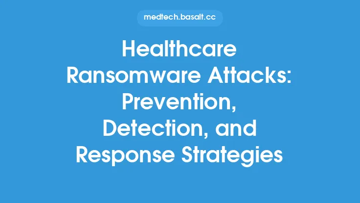 Healthcare Ransomware Attacks: Prevention, Detection, and Response Strategies Thumbnail