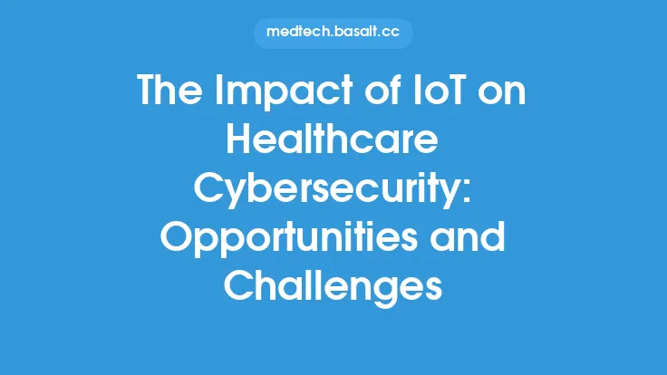 The Impact of IoT on Healthcare Cybersecurity: Opportunities and Challenges Thumbnail