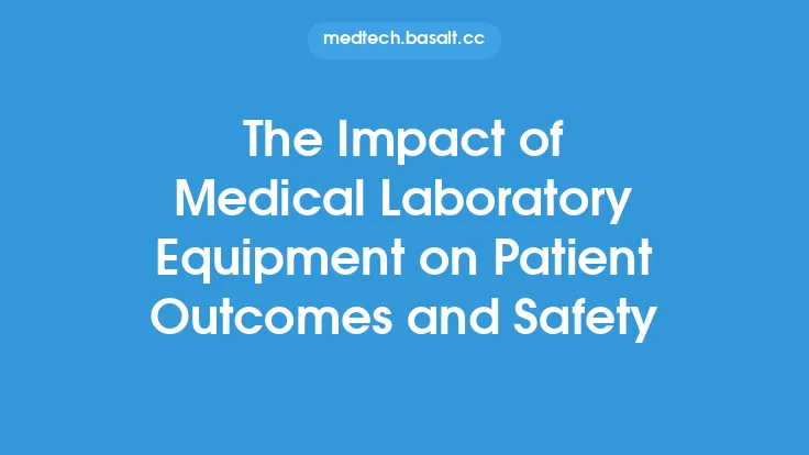 The Impact of Medical Laboratory Equipment on Patient Outcomes and Safety Thumbnail