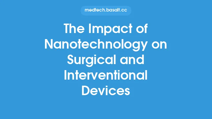 The Impact of Nanotechnology on Surgical and Interventional Devices Thumbnail