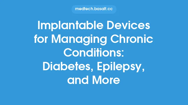 Implantable Devices for Managing Chronic Conditions: Diabetes, Epilepsy, and More Thumbnail