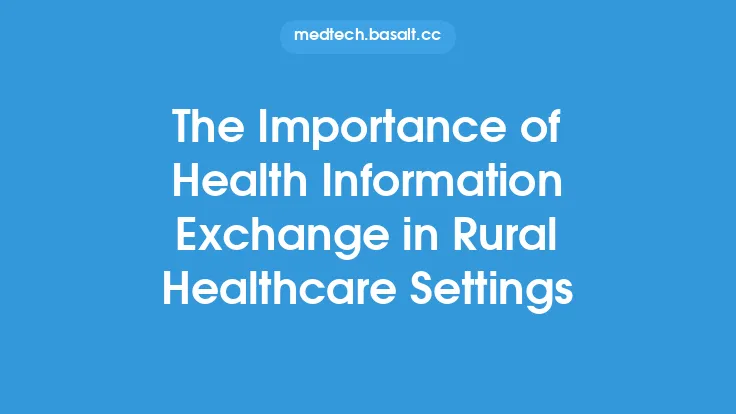 The Importance of Health Information Exchange in Rural Healthcare Settings Thumbnail