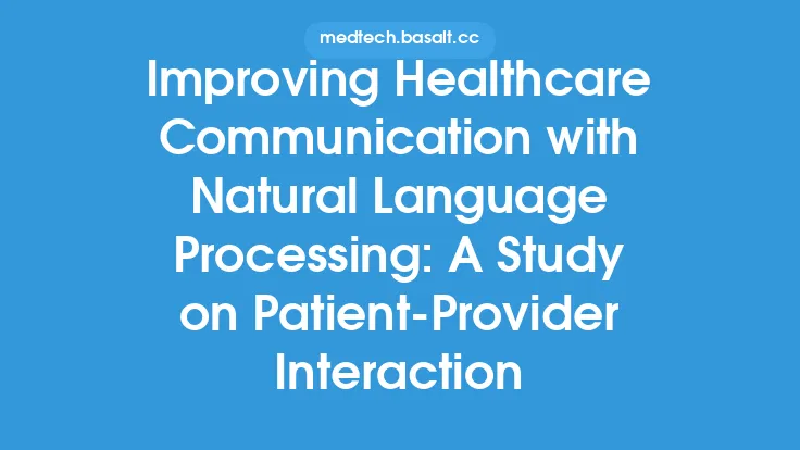 Improving Healthcare Communication with Natural Language Processing: A Study on Patient-Provider Interaction Thumbnail