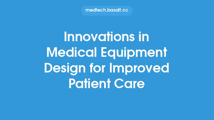 Innovations in Medical Equipment Design for Improved Patient Care Thumbnail