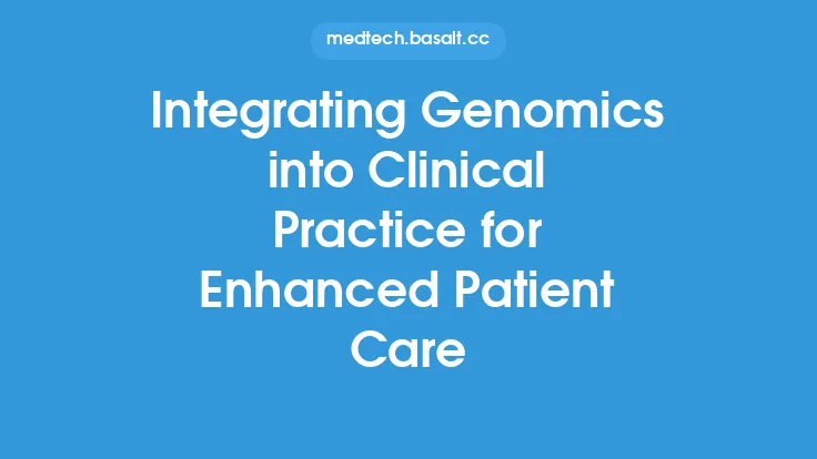 Integrating Genomics into Clinical Practice for Enhanced Patient Care Thumbnail