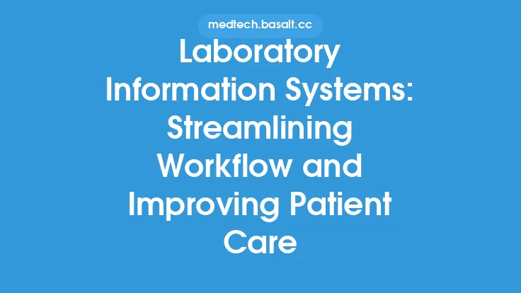 Laboratory Information Systems: Streamlining Workflow and Improving Patient Care Thumbnail