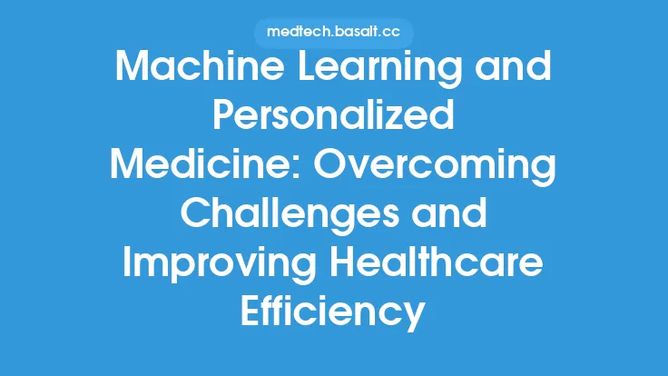 Machine Learning and Personalized Medicine: Overcoming Challenges and Improving Healthcare Efficiency Thumbnail