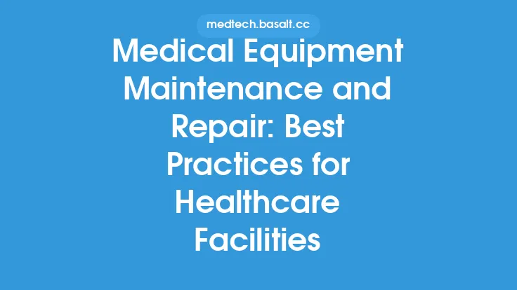Medical Equipment Maintenance and Repair: Best Practices for Healthcare Facilities Thumbnail