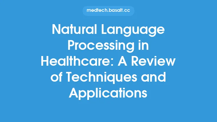 Natural Language Processing in Healthcare: A Review of Techniques and Applications Thumbnail