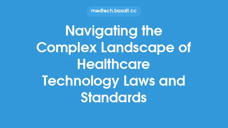 Navigating the Complex Landscape of Healthcare Technology Laws and Standards Thumbnail