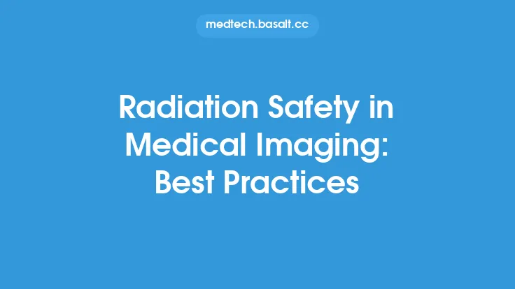 Radiation Safety in Medical Imaging: Best Practices Thumbnail