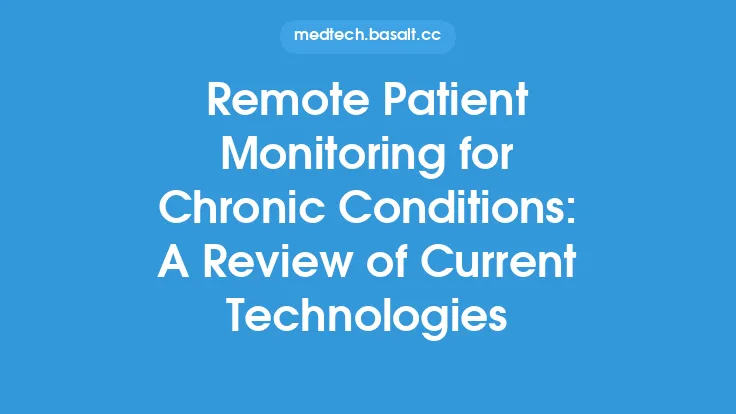 Remote Patient Monitoring for Chronic Conditions: A Review of Current Technologies Thumbnail