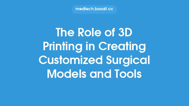 The Role of 3D Printing in Creating Customized Surgical Models and Tools Thumbnail