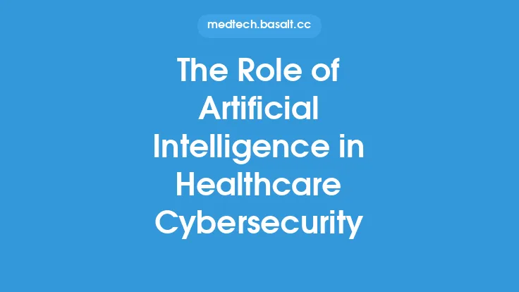The Role of Artificial Intelligence in Healthcare Cybersecurity Thumbnail