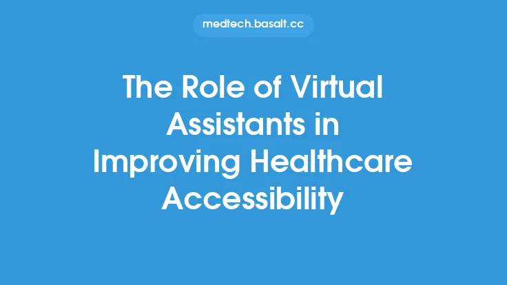 The Role of Virtual Assistants in Improving Healthcare Accessibility Thumbnail
