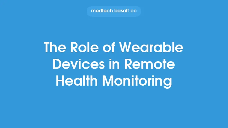 The Role of Wearable Devices in Remote Health Monitoring Thumbnail
