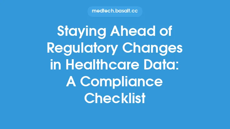 Staying Ahead of Regulatory Changes in Healthcare Data: A Compliance Checklist Thumbnail
