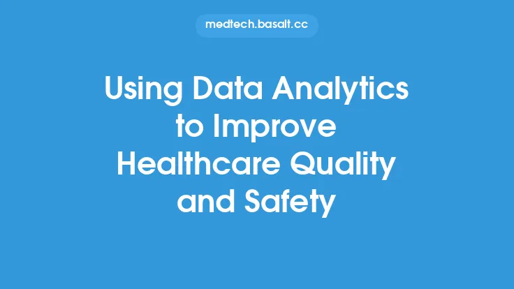 Using Data Analytics to Improve Healthcare Quality and Safety Thumbnail