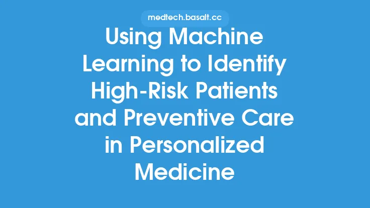 Using Machine Learning to Identify High-Risk Patients and Preventive Care in Personalized Medicine Thumbnail