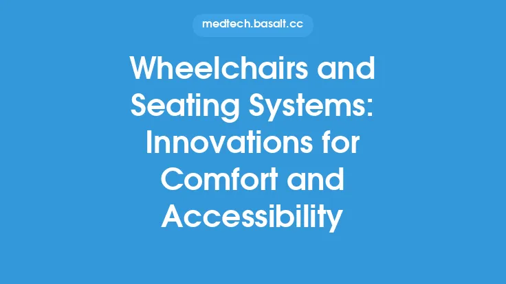 Wheelchairs and Seating Systems: Innovations for Comfort and Accessibility Thumbnail